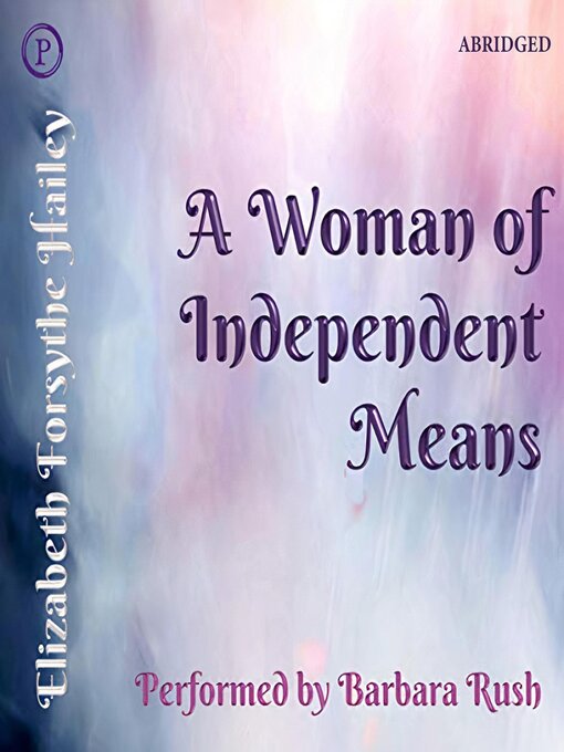 Title details for A Woman of Independent Means by Elizabeth Forsythe Hailey - Available